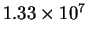 $1.33\times10^{7}$