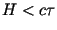 $H<c\tau$