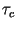 $\tau_c$
