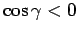$\cos\gamma<0$