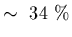 $\sim~34~\%$