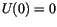 $U(0)=0$