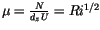 $\mu=\frac{N}{d_z U}=Ri^{1/2}$