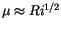 $\mu\approx Ri^{1/2}$