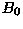 $ B_0$