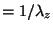 $ = 1/ \lambda_z $