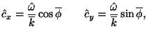 $\displaystyle \hat{c}_x = \frac{ \hat{\omega}}{\overline{k}} \cos \overline{\phi} \qquad \hat{c}_y = \frac{\hat{\omega}}{\overline{k}} \sin \overline{\phi} ,$