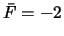 ${\bar F}=-2$