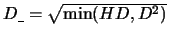 $D_{\_}=\sqrt{\min(HD,D^2)}$