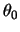$\theta_0$